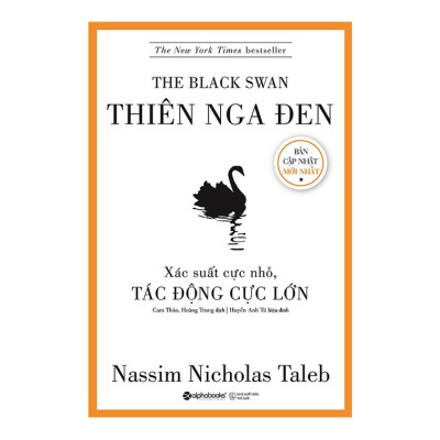 Combo Sách Kỹ Năng Sống : Thiên Nga Đen - Xác Suất Cực Nhỏ, Tác Động Cực Lớn  + Sức Mạnh Của Tập Trung
