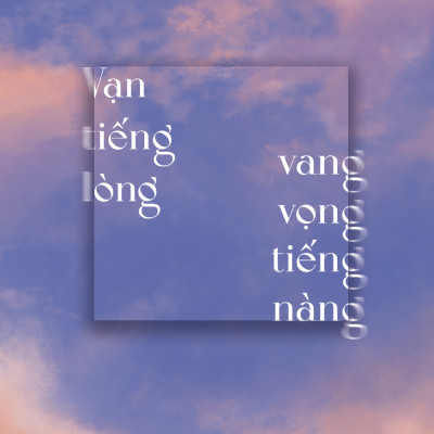 Vạn Tiếng Lòng Vang Vọng Tiếng Nàng