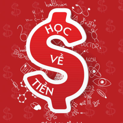 Học về tiền - Cách bạn đầu tư là cách bạn giàu có