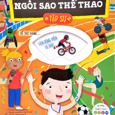 Tủ Sách Giáo Dục Stem: Ngôi Sao Thể Thao Tập Sự