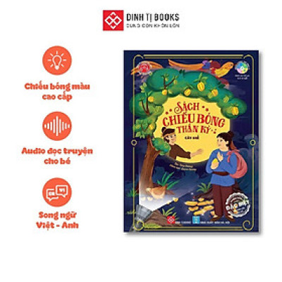 Sách Chiếu Bóng Thần Kỳ - Cây Khế - Đinh Tị Books