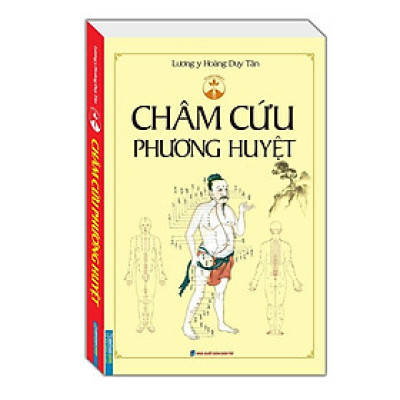 Sách - Châm Cứu Phương Huyệt - Bìa Mềm - Minh Thắng