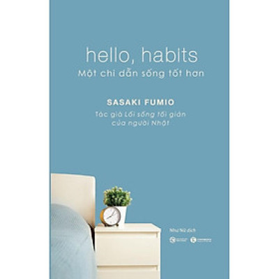 Sách - Hello, Habits - Một Chỉ Dẫn Sống Tốt Hơn
