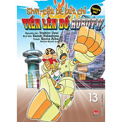 Shin Cậu Bé Bút Chì Truyện Dài - Tập 13: Tiến Lên Bố Robot!!