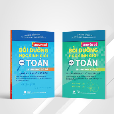 Sách - Chuyên Đề Bồi Dưỡng Học Sinh Giỏi Môn Toán Trung Học Cơ Sở - Quyển 2 - Hình Học-Tổ Hợp, Xác Suất