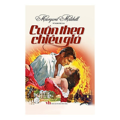 Tác phẩm kinh điển : Cuốn Theo Chiều Gió