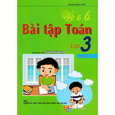Vở ô Li Bài Tập Toán Lớp 3 Quyển 1 (Dùng Kèm SGK Chân Trời Sáng Tạo) - HA