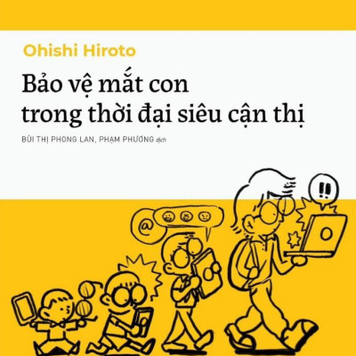 Bảo Vệ Mắt Con Trong Thời Đại Siêu Cận Thị