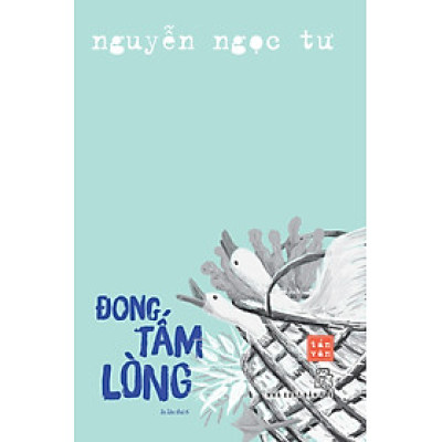 Đong Tấm Lòng (Tái Bản Mới Nhất)