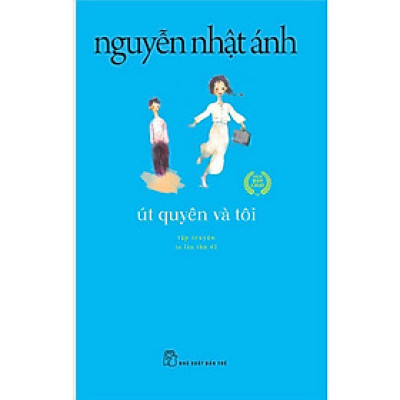 Út Quyên Và Tôi (Tái Bản 2018)