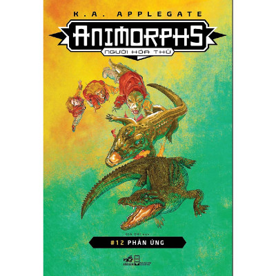 Combo 2 cuốn sách: Animorphs - Người hóa thú - Tập 12: Phản ứng + Animorphs - Người hóa thú - Tập 13: Thay đổi