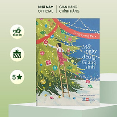 Sách - Mỗi ngày đều là giáng sinh (SUNG-KYUNG PARK) - Nhã Nam Official