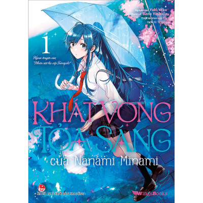 Khát Vọng Tỏa Sáng Của Nanami Minami (Manga) – Tập 1 [Tặng Bookmark giấy dạng thước phim + Shikishi]
