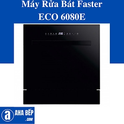 Máy Rửa Bát Faster ECO 6080E. Hàng Chính Hãng