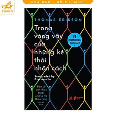 Sách - Trong Vòng Vây Của Những Kẻ Thái Nhân Cách  - Nhã Nam