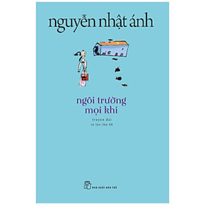 Sách: Ngôi Trường Mọi Khi - NNA