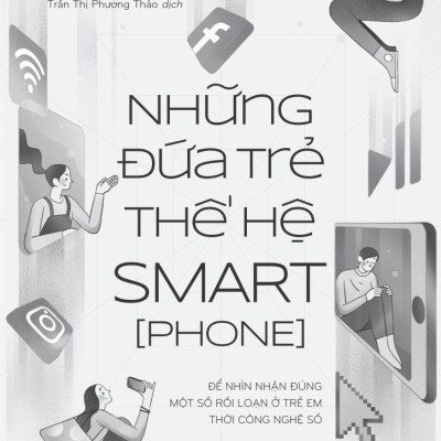 Những Đứa Trẻ Thế Hệ Smart[Phone]