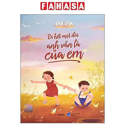 Đi Hết Một Đời Anh Vẫn Là Của Em (Tái Bản 2023)