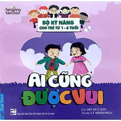 Ai Cũng Được Vui - Bộ Kỹ Năng Cho Trẻ Từ 1-6 Tuổi _FN
