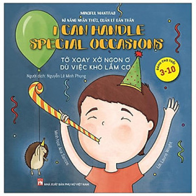 Kĩ Năng Nhận Thức, Quản Lý Bản Thân: Tớ Xoay Xở Ngon Ơ - Dù Việc Khó Lắm Cơ!