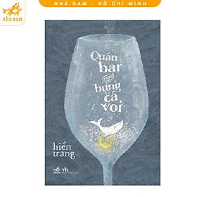 Sách - Quán bar trong bụng cá voi (Nhã Nam HCM)
