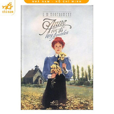 Sách - Anne Tóc Đỏ Làng Avonlea (Nhã Nam HCM)