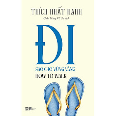 How To Walk - Đi Sao Cho Vững Vàng (Sách Bỏ Túi)