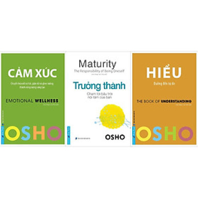 Combo OSHO Cảm Xúc + OSHO Trưởng Thành + OSHO Hiểu