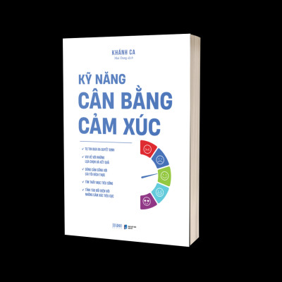 Kỹ Năng Cân Bằng Cảm Xúc