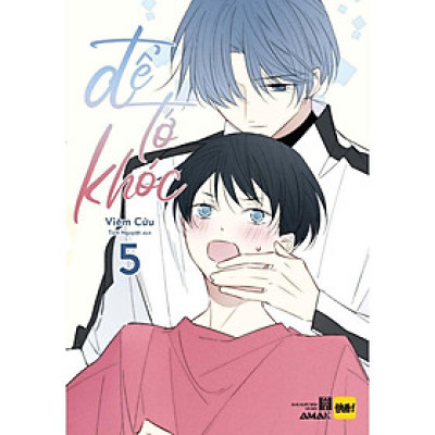 Để tớ khóc tập 5 - Amak