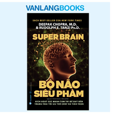 Super Brain - Bộ Não Siêu Phàm - Vanlangbooks  - Tái Bản