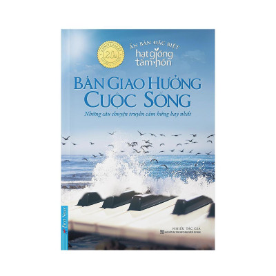 Sách - Bản Giao Hưởng Cuộc Sống - Ấn Bản Đặc Biệt Hạt Giống Tâm Hồn