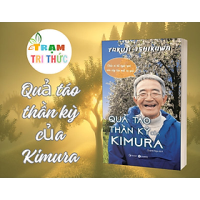 Quả táo thần kỳ của Kimura - Ichikawa Takuji - Nxb Công thương