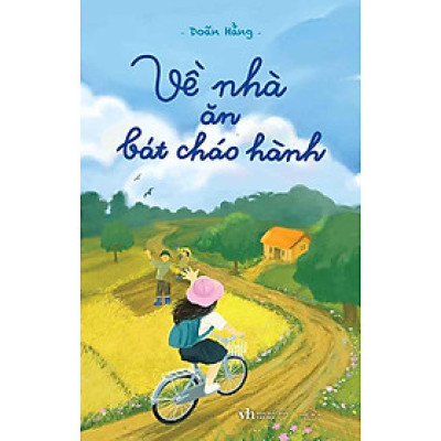 Về Nhà Ăn Bát Cháo Hành