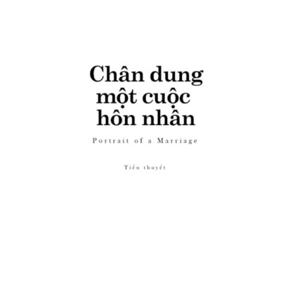 Sách - Văn Học Kinh Điển - Chân Dung Một Cuộc Hôn Nhân