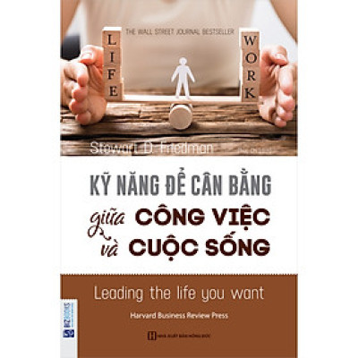 Kỹ Năng Để Cân Bằng Giữa Công Việc Và Cuộc Sống