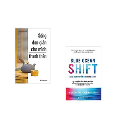 Combo Kỹ Năng Siêu Tư Duy : Sống Đơn Giản Cho Mình Thanh Thản  + Cuộc Dịch Chuyển Đại Dương Xanh / Tư Duy Sống Đơn Giản Và Ý Nghĩa ( Tặng Kèm Bookmark  Happy Life)  