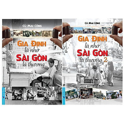Sách - Gia Định Là Nhớ Sài Gòn Là Thương Tập 1 + Tập 2 - Combo 2 Cuốn