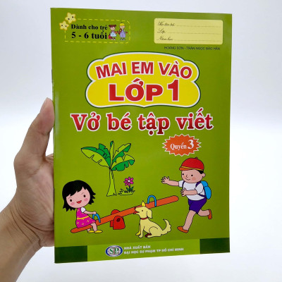 Mai Em Vào Lớp 1 - Vở Bé Tập Viết - Quyển 3