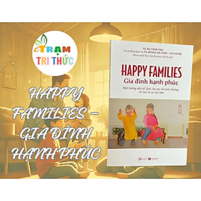HAPPY FAMILIES – GIA ĐÌNH HẠNH PHÚC - Hà Vĩnh Thọ - NXB  Công Thương