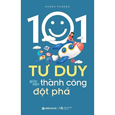 101 Tư Duy Giúp Bạn Thành Công Đột Phá