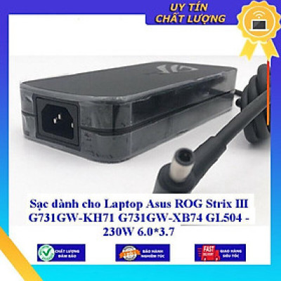 Sạc dùng cho Laptop Asus ROG Strix III G731GW-KH71 G731GW-XB74 GL504 - 230W 6.0*3.7 - Hàng Nhập Khẩu New Seal