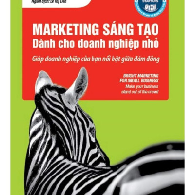 Marketing Sáng Tạo Dành Cho Doanh Nghiệp Nhỏ (Tái bản)