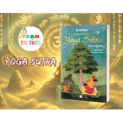 Yoga Sutra - Dịch Từ Tiếng Phạn - Patanjali - Nhà Xuất Bản Thanh Hóa