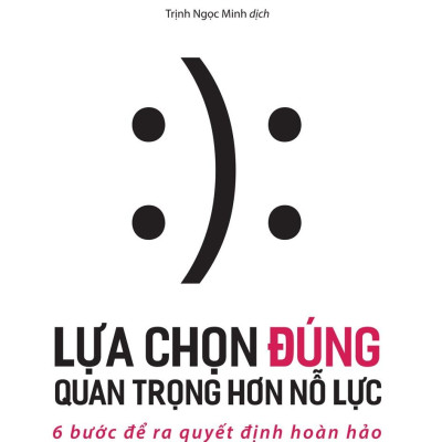 Lựa Chọn Đúng Quan Trọng Hơn Nỗ Lực