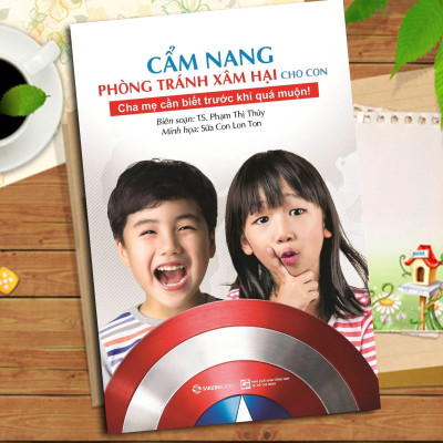 Cẩm nang phòng tránh xâm hại cho con