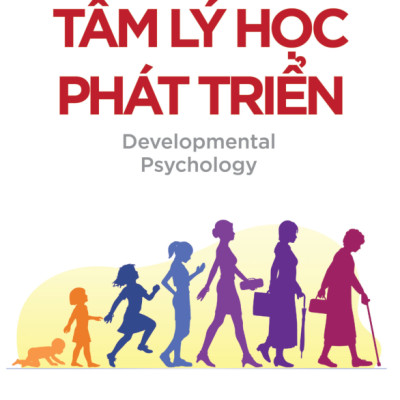 Tâm Lý Học Toàn Thư - Tâm Lý Học Phát Triển