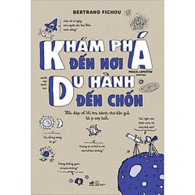 Sách: Khám Phá Đến Nơi, Du Hành Đến Chốn