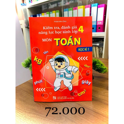 Sách - Combo Kiểm Tra, Đánh Giá Năng Lực Học Sinh Lớp 4 - Môn Toán - Học Kì 1 + 2