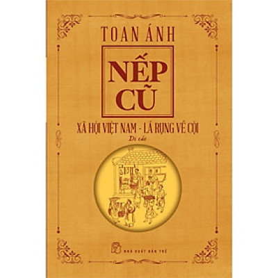 Sách - Nếp Cũ - Xã Hội Việt Nam - Lá Rụng Về Cội - NXB Trẻ